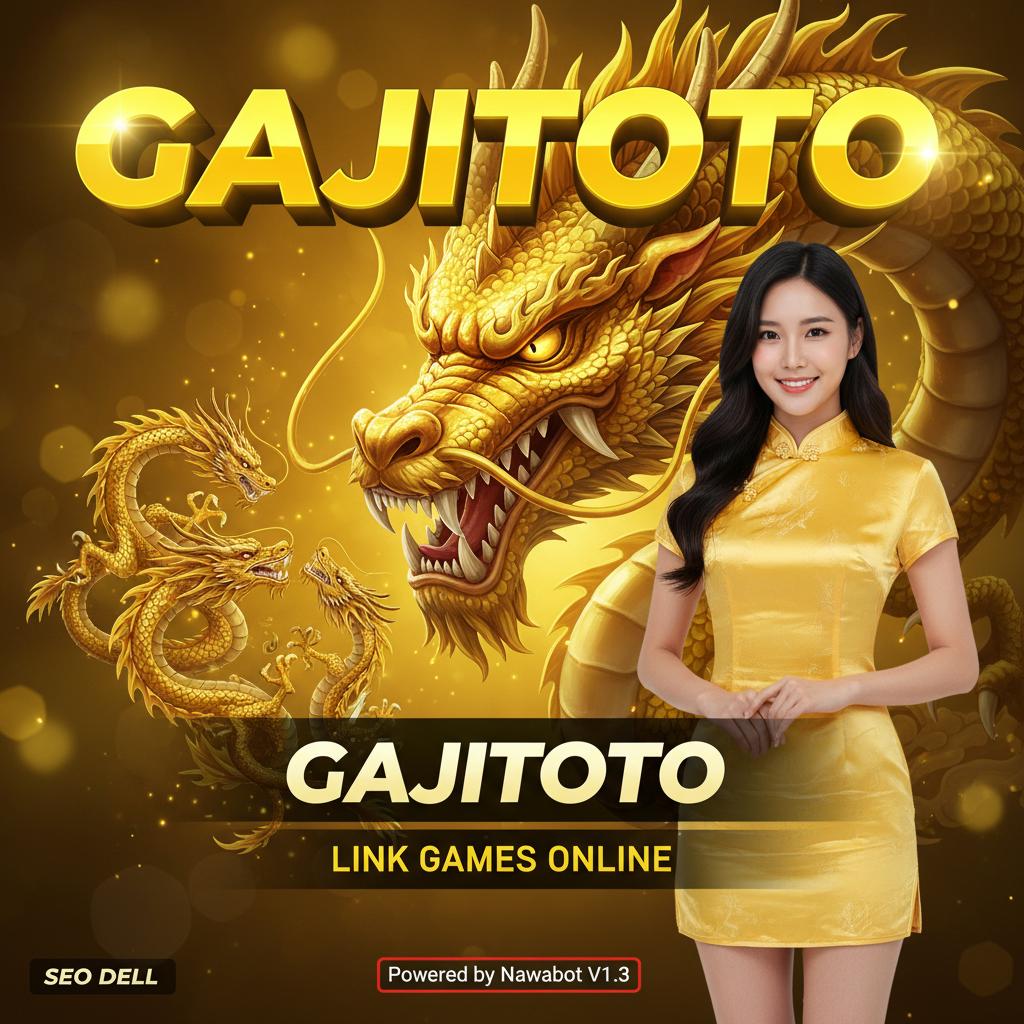 GAJITOTO @ Situs & Bandar Slot Gacor Terpercaya Hari Ini